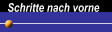 Schritte nach vorne